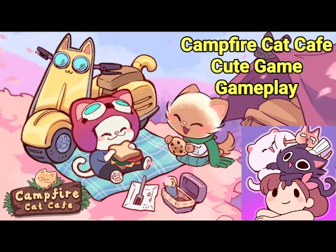 Campfire Cat Cafe - Cute Game Gameplay - YouTube