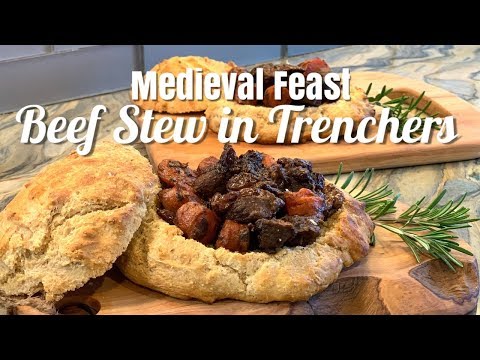 Medieval Feast: Trenchers and Beef Stew