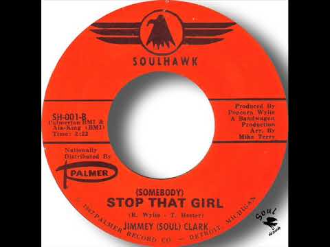 Jimmey Soul Clark   Somebody Stop That Girl