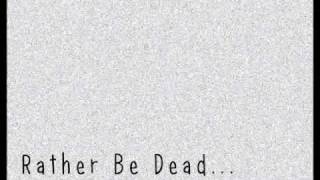 Refused - Rather Be Dead