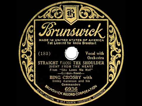 1934 Bing Crosby - Straight From The Shoulder (Right From The Heart)