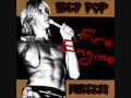 Fire Engine - Iggy Pop