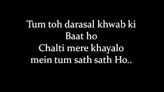 (LYRiCS)Tum toh Darasal Lyrical Video | Raabta | Atif Aslam HD