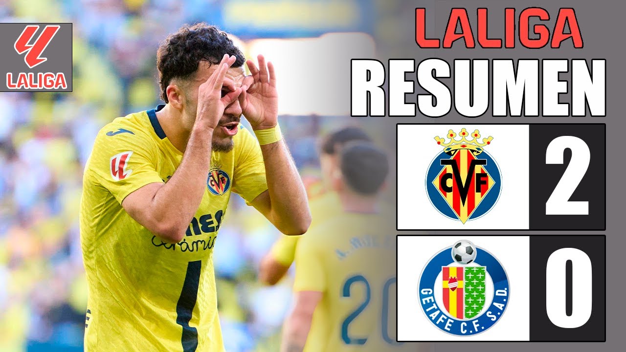 Villarreal vs Getafe Highlights HD