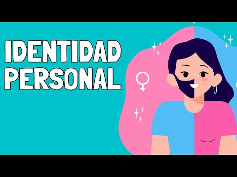 ¿Qué es la IDENTIDAD PERSONAL y cómo se construye? Elementos y características