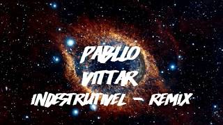 Pabllo Vittar - Indestrutível ( REMIX TQNTI )