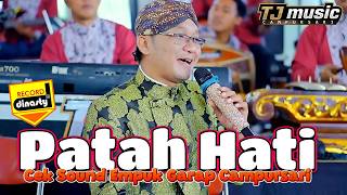 Download lagu PATAH HATI Di Garap Seger ... Tj Campursari Pancen Pinuwak ...... mp3