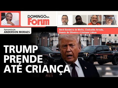 Trump prende até criança | Domingo na Fórum | 01.02.26