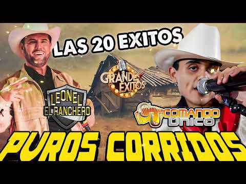 Comando Unico ft Leonel El Ranchero - Rancheras En Vivo - Mix De Corridos