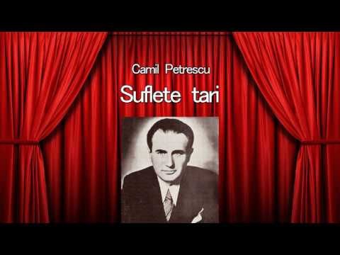 Camil Petrescu - Suflete tari