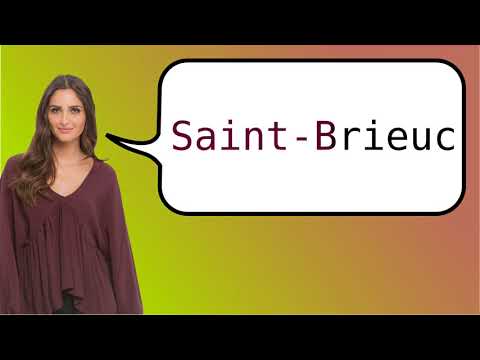 How to say 'Saint-Brieuc' in French?