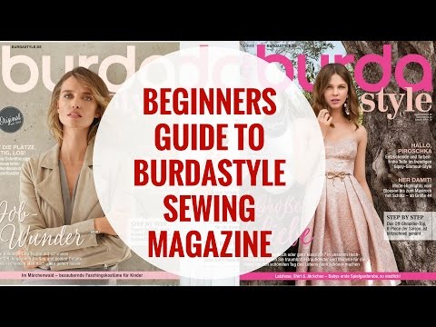 Beginners Guide to SEWING WITH BURDA Sewing Magazine