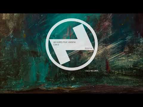 No Hopes Feat. KinSpin - Can U