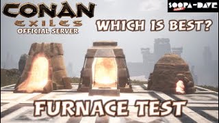 Conan Exiles Furnace Test Which Is Best