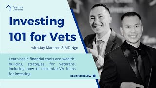 ZCU Webinar - Investing 101 for Vets with Jay Maranan and Minhdoan Ngo