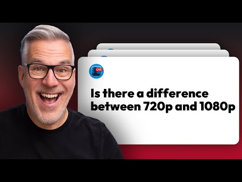 720p vs 1080p - Is There REALLY A Difference?