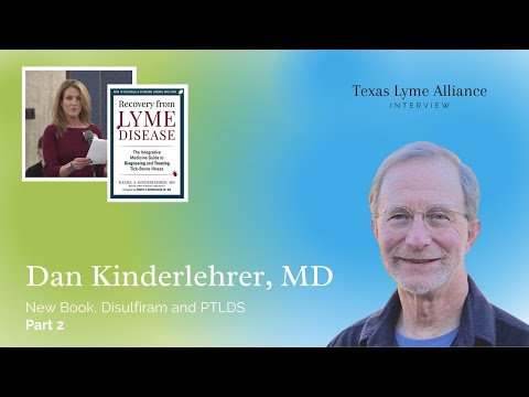 Dr Kinderlehrer Part 2 - Recovery from Lyme Disease, An Integrative Approach, DSF, PTLDS
