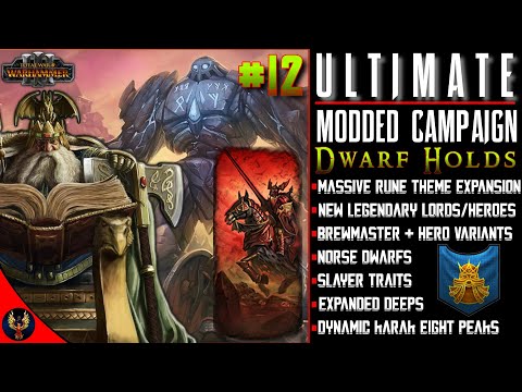 Grimm Burloksson & Irondrakes Of Zhufbar | Ultimate Modded Dwarfs Campaign #12 Total War Warhammer 3