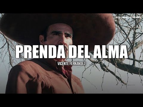 Prenda De Mi Alma - Vicente Fernandez