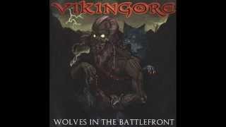 Vikingore - Wolves in the Battlefront (Full Album) (2013)
