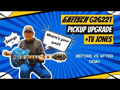 GRETSCH G2622T WITH TV JONES UPGRADE