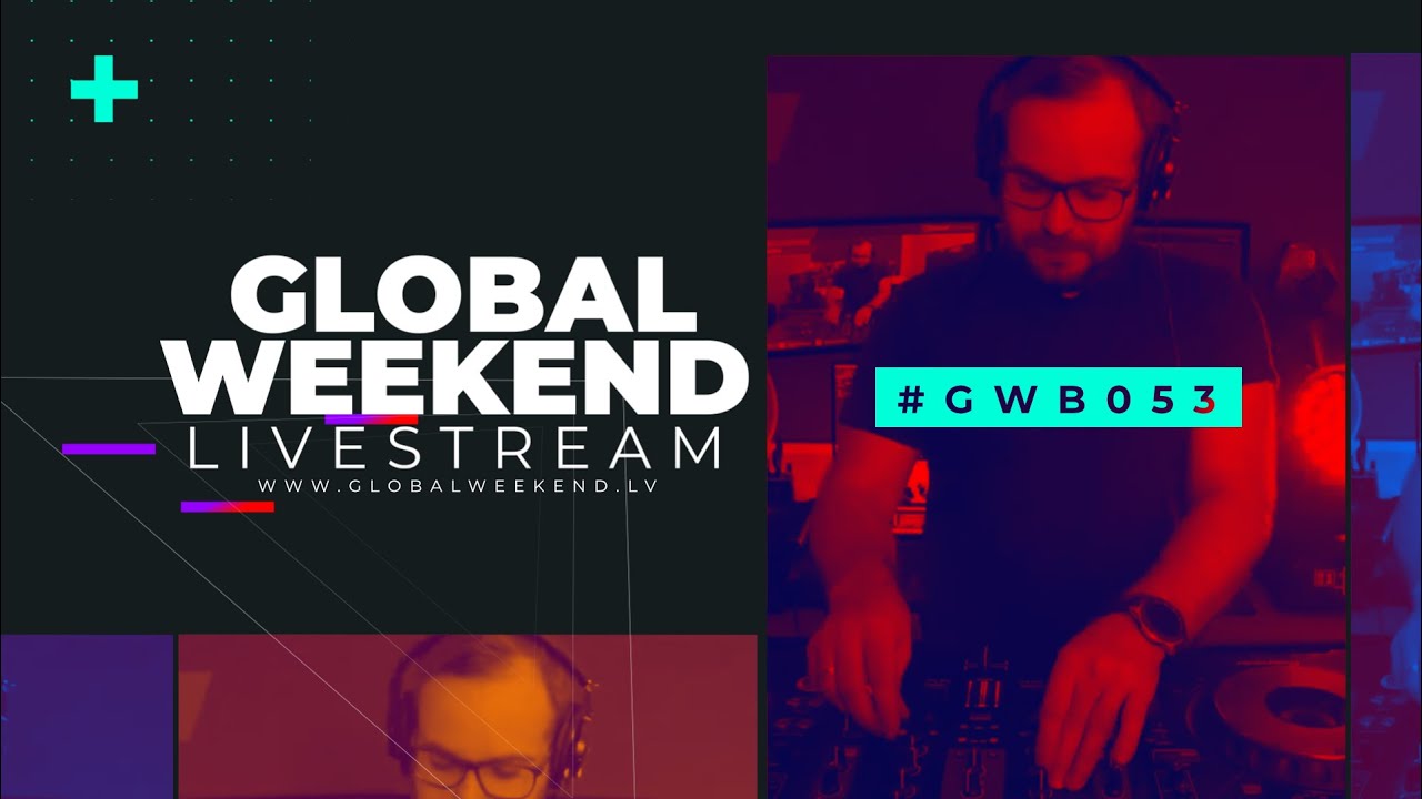 Global Weekend #053