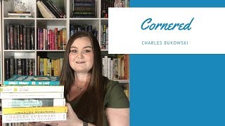 Poetry Discussion ♦ Cornered by Charles Bukowski