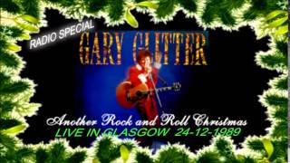 Gary Glitter - Another Rock and Roll Christmas : Live &amp; RARE