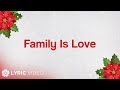 ABS-CBN Christmas Station ID 2018 - Family Is Love (Lyrics)