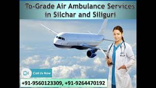 Hire Economical Medivic Air Ambulance Service in Silchar with ICU Aids