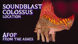 Soundblast Colossus Location • AFOP From the Ashes