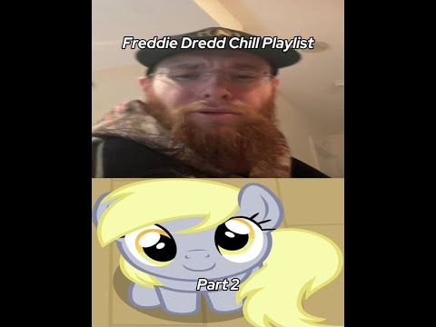 FREDDIE DREDD CHILL PLAYLIST PT.2