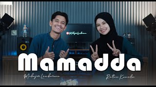 Download lagu MAMADDA by Muhajir Lamkaruna - Ratna Komala || Cover Song 2024 mp3 Download lagu MAMADDA by Muhajir Lamkaruna - Ratna Komala || Cover Song 2024 mp3