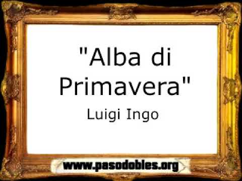 Alba di Primavera - Luigi Ingo [Pasacalle]