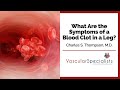 What Are The Symptoms Of A Blood Clot In A Leg Charles S Thompson M D F A C S