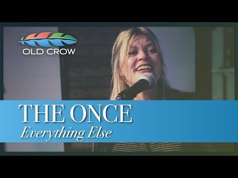 The Once - Everything Else (Live) (Old Crow Magazine)
