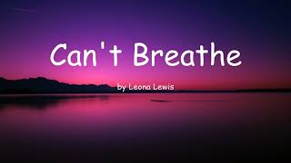 Can&#39;t Breathe by Leona Lewis (Lyrics)