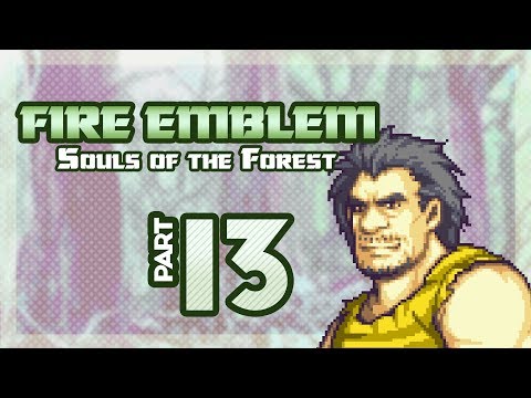 Part 13: Let's Play Fire Emblem, Souls of the Forest, Chapter 8 - "Now With Proper Sound"