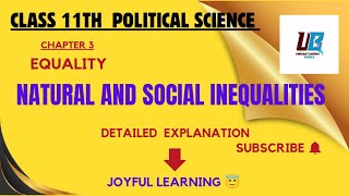 Natural and Social Inequalities| Chapter 3 Equality| Class 11 Political Theory| असमानता