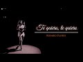 Te quiero, te quiero - Rosario Flores (con letra). - Hector Jack Casimiro Salazar Te quiero, te quiero - Rosario Flores (con letra).