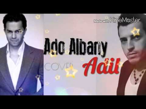 Ado Albany / NEMOGU BEZ TEBE JA / Adil COVER