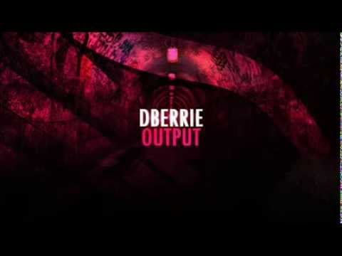 dBerrie - Output (Original Mix)