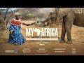 My Africa Official 360 Film HD Conservation International