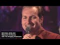 Michael English: Welcome To Heaven with The Singing Americans