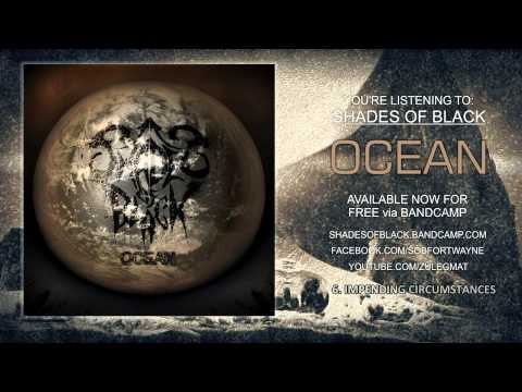Shades of Black: Ocean Full Album Stream