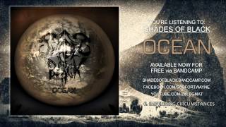 Shades of Black: Ocean Full Album Stream
