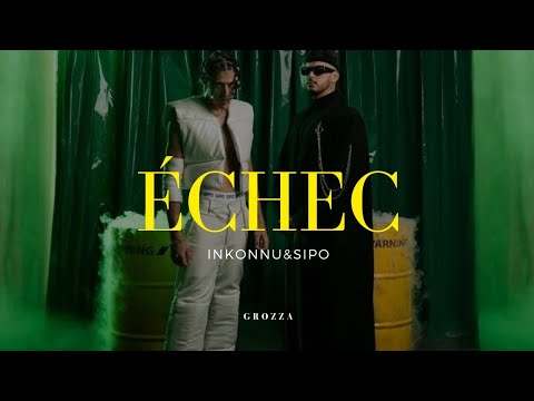 Inkonnu & Sipo - ÉCHEC (Lyrics)