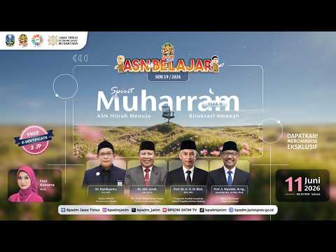 ASN Belajar Seri 19 | 2026 - Spirit Muharram 1448 H: ASN Hijrah Menuju Birokrasi Amanah