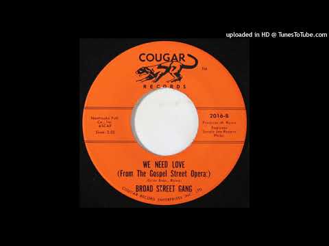 Gospel Soul 45 Broad Street Gang - We Need Love