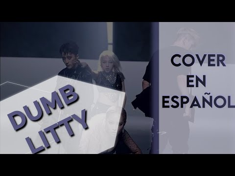 Dumb Litty •|• KARD 『Cover Español』⇶𝙻𝙸𝙲𝙷𝚃❞